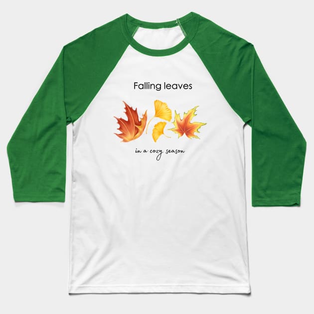 Falling Leaves in a cozy season, fall, autumn, winter, maple Baseball T-Shirt by Kate Dubey